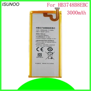 ISUNOO HB3748B8EBC Li-ion telefono baterija mobilųjį telefoną, baterijos C199 C199-CL00 Už HuaWei Ascend G7 G7-TL100 3000mAh