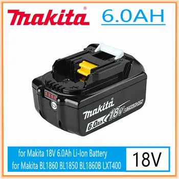 Makita 18V 6000MAH nauja 6.0 AH Originalią Įkraunamą Maitinimo Priemonė LED Baterija Ličio Jonų LXT BL1860B BL1860 BL1850